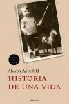 HISTORIA DE UNA VIDA | 9788483076477 | APPELFELD,AHARON | Libreria Geli - Librería Online de Girona - Comprar libros en catalán y castellano