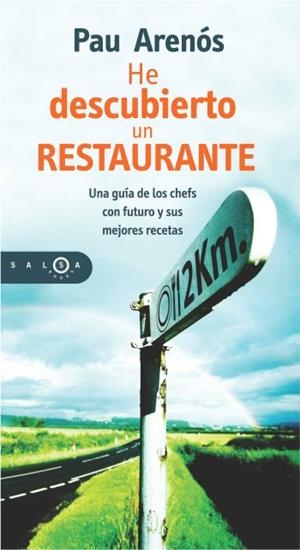 HE DESCUBIERTO UN RESTAURANTE | 9788483077160 | ARENOS,PAU | Libreria Geli - Librería Online de Girona - Comprar libros en catalán y castellano