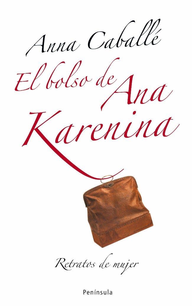 EL BOLSO DE ANA KARENINA | 9788483078174 | CABALLE,ANNA | Libreria Geli - Librería Online de Girona - Comprar libros en catalán y castellano