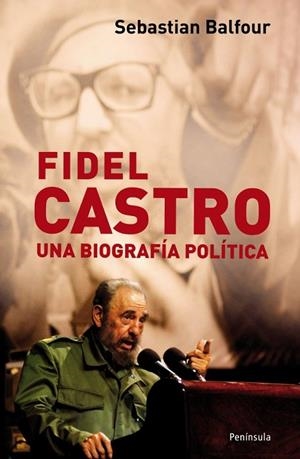 FIDEL CASTRO.UNA BIOGRAFIA POLITICA | 9788483078600 | BALFOUR,SEBASTIAN | Libreria Geli - Librería Online de Girona - Comprar libros en catalán y castellano