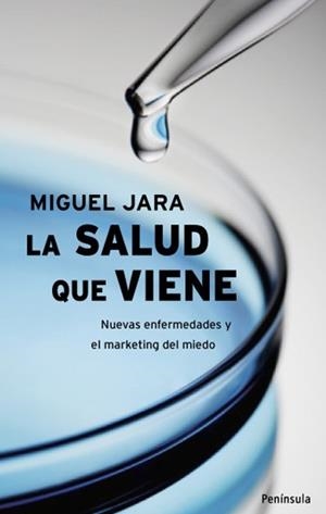 LA SALUD QUE VIENE.NUEVAS ENFERMEDADES Y EL MARKETING... | 9788483078693 | JARA,MIGUEL | Llibreria Geli - Llibreria Online de Girona - Comprar llibres en català i castellà