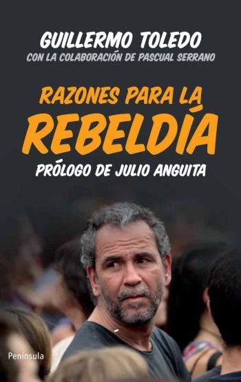 RAZONES PARA LA REBELDIA | 9788499421223 | TOLEDO,GUILLERMO | Libreria Geli - Librería Online de Girona - Comprar libros en catalán y castellano