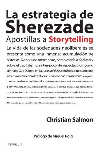LA ESTRATEGIA DE SHEREZADE.APOSTILLAS A STORYTELLING | 9788499421209 | SALMON,CHRISTIAN | Libreria Geli - Librería Online de Girona - Comprar libros en catalán y castellano