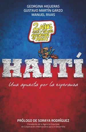 HAITI.UNA APUESTA POR LA ESPERANZA | 9788499421278 | HIGUERAS,GEORGINA/MARTIN GARZO,GUSTAVO/RIVAS,MANUEL | Llibreria Geli - Llibreria Online de Girona - Comprar llibres en català i castellà