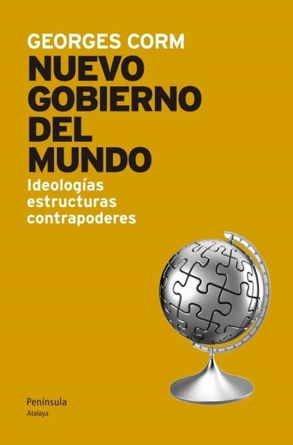 EL NUEVO GOBIERNO DEL MUNDO.IDEOLOGÍAS,ESTRUCTURAS,CONTRAPODERES | 9788499421377 | CORM,GEORGES (1940) | Libreria Geli - Librería Online de Girona - Comprar libros en catalán y castellano
