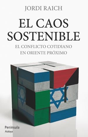 EL CAOS SOSTENIBLE.EL CONFLICTO COTIDIANO EN ORIENTE PRÓXIMO | 9788499421308 | RAICH,JORDI | Libreria Geli - Librería Online de Girona - Comprar libros en catalán y castellano
