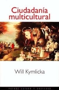 CIUDADANIA MULTICULTURAL | 9788449302848 | KYMLICKA,WILL | Libreria Geli - Librería Online de Girona - Comprar libros en catalán y castellano