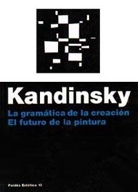 LA GRAMATICA DE LA CREACION | 9788475094090 | KANDINSKY | Llibreria Geli - Llibreria Online de Girona - Comprar llibres en català i castellà