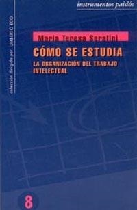 COMO SE ESTUDIA.LA ORGANIZACION DEL TRABAJO... | 9788475096889 | SERAFINI,MARIA TERESA | Llibreria Geli - Llibreria Online de Girona - Comprar llibres en català i castellà