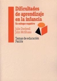 DIFICULTADES DE APRENDIZAJE EN LA INFANCIA | 9788449304279 | DOCKRELL,JULIE/MCSHANE,JOHN | Llibreria Geli - Llibreria Online de Girona - Comprar llibres en català i castellà