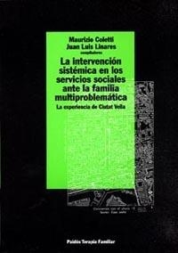 LA INTERVENCION SISTEMATICA EN LOS SERVICIOS ... | 9788449304385 | COLETTI,MAURIZIO/LINARES,JUAN LUIS | Libreria Geli - Librería Online de Girona - Comprar libros en catalán y castellano
