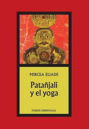 PATAÑJALI Y EL YOGA | 9788475092737 | ELIADE,MIRCEA | Llibreria Geli - Llibreria Online de Girona - Comprar llibres en català i castellà