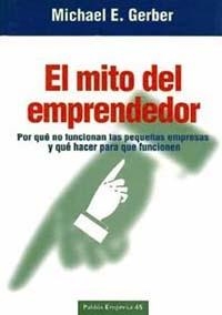 EL MITO DEL EMPRENDEDOR | 9788449303654 | GERBER,MICHAEL E. | Libreria Geli - Librería Online de Girona - Comprar libros en catalán y castellano