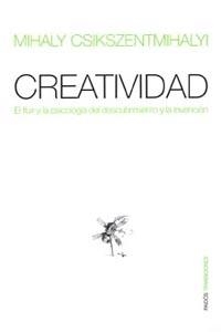 CREATIVIDAD.EL FLUIR Y LA PSICOLOGIA DEL DESCUBRIMIENTO Y LA INVENCION | 9788449305108 | CSIKSZENTMIHALYI,MIHALY | Llibreria Geli - Llibreria Online de Girona - Comprar llibres en català i castellà