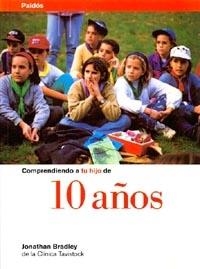 COMPRENDIENDO A TU HIJO DE 10 AÑOS | 9788449305016 | BRADLEY,JONATHAN | Llibreria Geli - Llibreria Online de Girona - Comprar llibres en català i castellà