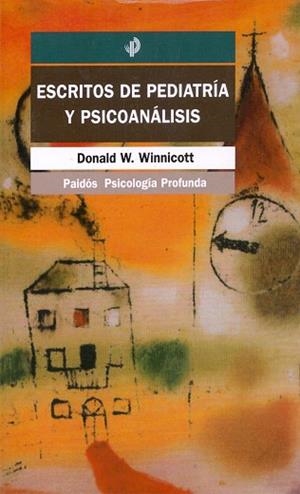 ESCRITOS DE PEDIATRIA Y PSICOANALISIS | 9788449304538 | WINNICOTT,DONALD W. | Llibreria Geli - Llibreria Online de Girona - Comprar llibres en català i castellà