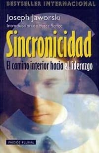 SINCRONIDAD.EL CAMINO INTERIOR HACIA EL LIDERAZGO. | 9788449307751 | JAWORSKI,JOSEPH | Libreria Geli - Librería Online de Girona - Comprar libros en catalán y castellano