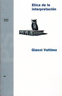 ETICA DE LA INTERPRETACION | 9788475097107 | VATTIMO,GIANNI | Libreria Geli - Librería Online de Girona - Comprar libros en catalán y castellano
