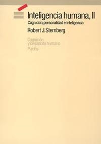 INTELIGENCIA HUMANA-2.COGNICION,PERSONALIDAD E... | 9788475094267 | STERNBERG,ROBERT J. | Llibreria Geli - Llibreria Online de Girona - Comprar llibres en català i castellà