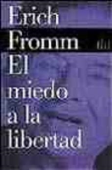 EL MIEDO A LA LIBERTAD | 9788449308536 | FROMM,ERICH | Llibreria Geli - Llibreria Online de Girona - Comprar llibres en català i castellà