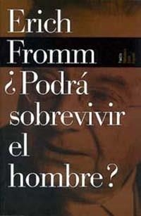 PODRA SOBREVIVIR EL HOMBRE | 9788449308543 | FROMM,ERICH | Llibreria Geli - Llibreria Online de Girona - Comprar llibres en català i castellà