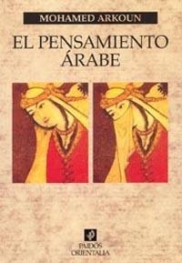 EL PENSAMIENTO ARABE | 9788475098494 | ARKOUN,MOHAMED | Llibreria Geli - Llibreria Online de Girona - Comprar llibres en català i castellà