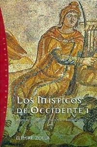 LOS MISTICOS DE OCCIDENTE-1.MUNDO ANTIGUO PAGANO.. | 9788449309267 | ZOLLA,ELEMIRE | Llibreria Geli - Llibreria Online de Girona - Comprar llibres en català i castellà