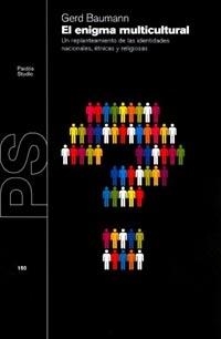 EL ENIGMA MULTICULTURAL | 9788449310546 | BAUMANN,GERD | Libreria Geli - Librería Online de Girona - Comprar libros en catalán y castellano