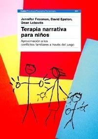 TERAPIA NARRATIVA PARA NIÑOS | 9788449310560 | FREEMAN,JENIFER/EPSTON,DAVID/LOBOVITS,D. | Libreria Geli - Librería Online de Girona - Comprar libros en catalán y castellano