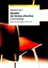AYUDAR DE FORMA EFECTIVA.COUNSELING TECNICAS... | 9788449311055 | OKUN,BARBARA F. | Libreria Geli - Librería Online de Girona - Comprar libros en catalán y castellano