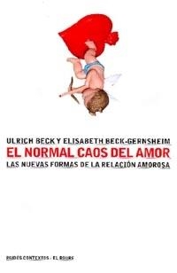 EL NORMAL CAOS DEL AMOR | 9788449310911 | BECK,ULRICH | Libreria Geli - Librería Online de Girona - Comprar libros en catalán y castellano