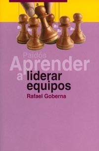 APRENDER A LIDERAR EQUIPOS | 9788449311208 | GOBERNA,RAFAEL | Libreria Geli - Librería Online de Girona - Comprar libros en catalán y castellano