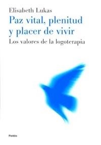 PAZ VITAL,PLENITUD Y PLACER DE VIVIR | 9788449311437 | LUKAS,ELISABETH | Llibreria Geli - Llibreria Online de Girona - Comprar llibres en català i castellà