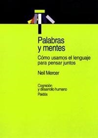 PALABRAS Y MENTES,COMO USAMOS EL LENGUAJE PARA PEN | 9788449311444 | MERCER,NEIL | Libreria Geli - Librería Online de Girona - Comprar libros en catalán y castellano