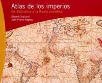 ATLAS DE LOS IMPERIOS,DE BABILONIA A LA RUSIA SOVI | 9788449311512 | CHALIAND,GERARD/RAGEAU,JEAN-PIERRE | Llibreria Geli - Llibreria Online de Girona - Comprar llibres en català i castellà
