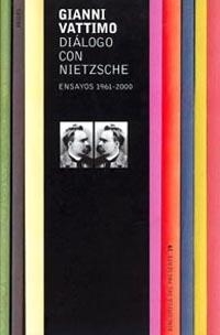 DIALOGO CON NIETZSCHE.ENSAYOS 1961-2000 | 9788449311826 | VATTIMO,GIANNI | Libreria Geli - Librería Online de Girona - Comprar libros en catalán y castellano
