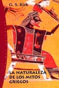 LA NATURALEZA DE LOS MITOS GRIEGOS | 9788449312113 | KIRK,G.S. | Llibreria Geli - Llibreria Online de Girona - Comprar llibres en català i castellà