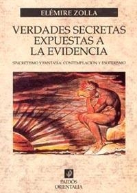 VERDADES SECRETAS EXPUESTAS A LA EVIDENCIA | 9788449311987 | ZOLLA,ELEMIRE | Llibreria Geli - Llibreria Online de Girona - Comprar llibres en català i castellà