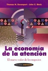 LA ECONOMIA DE  LA ATENCION,EL NUEVO VALOR DE LOS | 9788449312243 | DAVENPORT,THOMAS H | Llibreria Geli - Llibreria Online de Girona - Comprar llibres en català i castellà