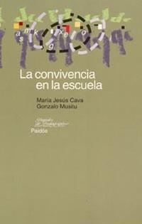 LA CONVIVENCIA EN LA ESCUELA | 9788449313035 | CAVA,M.J./MUSITU,G. | Llibreria Geli - Llibreria Online de Girona - Comprar llibres en català i castellà