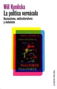 LA POLITICA VERNACULA | 9788449313851 | KYMLICKA,WILL | Libreria Geli - Librería Online de Girona - Comprar libros en catalán y castellano