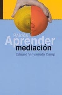 APRENDER MEDIACION | 9788449313646 | VINYAMATA CAMP,EDUARD | Libreria Geli - Librería Online de Girona - Comprar libros en catalán y castellano