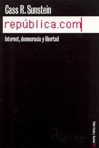REPUBLICA.COM,INTERNET,DEMOCRACIA Y LIBERTAD | 9788449313844 | SUNSTEIN,CASS R. | Libreria Geli - Librería Online de Girona - Comprar libros en catalán y castellano