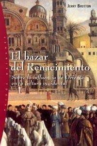 EL BAZAR DEL RENACIMIENTO | 9788449314353 | BROTTON, J. | Libreria Geli - Librería Online de Girona - Comprar libros en catalán y castellano