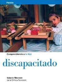 COMPRENDIENDO A TU HIJO DISCAPACITADO | 9788449306228 | SINASON,VALERIE | Libreria Geli - Librería Online de Girona - Comprar libros en catalán y castellano