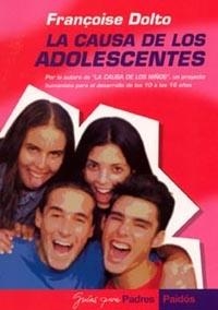 LA CAUSA DE LOS ADOLESCENTES | 9788449315398 | DOLTO,FRANÇOISE | Libreria Geli - Librería Online de Girona - Comprar libros en catalán y castellano