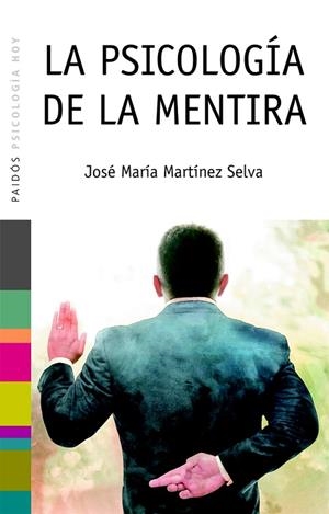 LA PSICOLOGIA DE LA MENTIRA | 9788449317354 | MARTINEZ, JOSE MARIA | Llibreria Geli - Llibreria Online de Girona - Comprar llibres en català i castellà