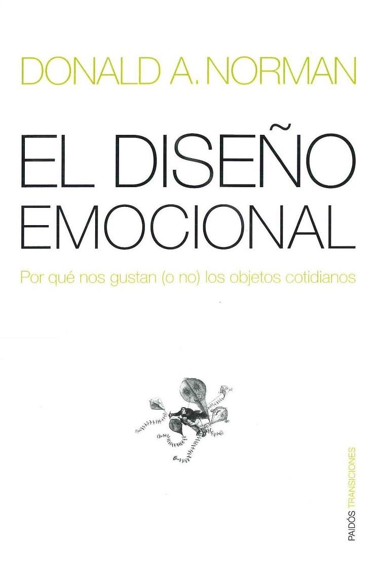 EL DISEÑO EMOCIONAL.POR QUE NOS GUSTAN (O NO) LOS OBJETOS | 9788449317293 | NORMAN,DONALD A. | Libreria Geli - Librería Online de Girona - Comprar libros en catalán y castellano