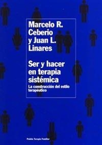 SER Y HACER EN LA TERAPIA SISTEMICA.LA CONSTRUCCION DEL ESTI | 9788449317330 | CEBERIO,MARCELO R. | Llibreria Geli - Llibreria Online de Girona - Comprar llibres en català i castellà