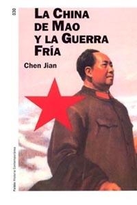 LA CHINA DE MAO Y LA GUERRA FRIA | 9788449317248 | JIAN,CHEN | Llibreria Geli - Llibreria Online de Girona - Comprar llibres en català i castellà